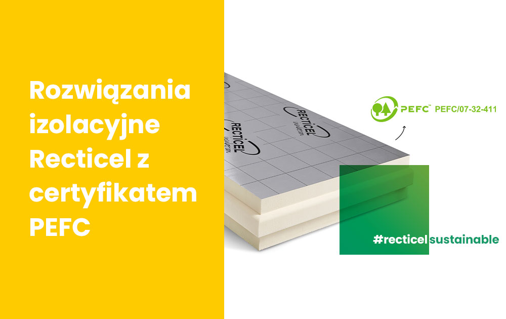 Rozwiązania izolacyjne Recticel z certyfikatem PEFC