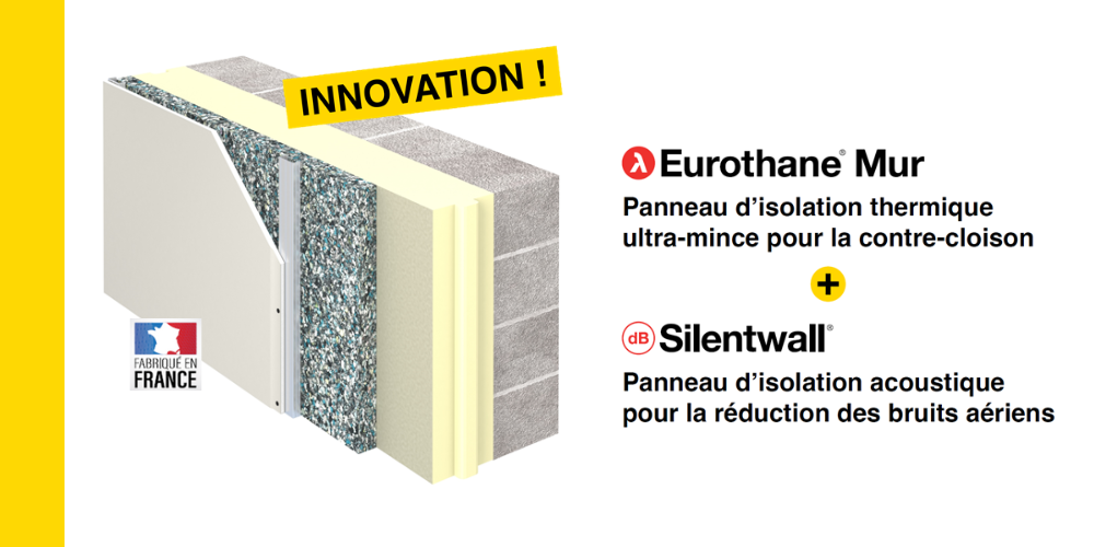 Isolation thermo acoustique Eurothane mur et Sillentwall Recticel