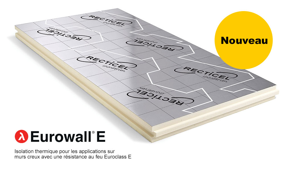 Eurowall E Isolation thermique pour les applications sur murs creux avec une réaction au feu Euroclass E