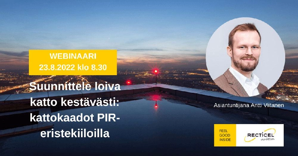 Webinaari loiva katto - asiantuntija Antti Viitanen | Recticel Insulation