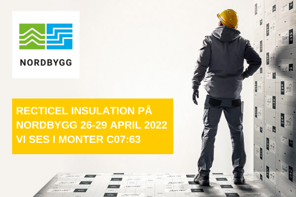 Recticel Insulation på Nordbygg i monter C07:63, 26-29 april 2022, Stockholmsmässan i Älvsjö