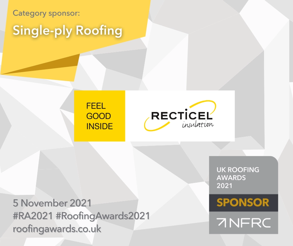 Recticel Insulation are proud sponsors of the 2021 UK Roofing Awards