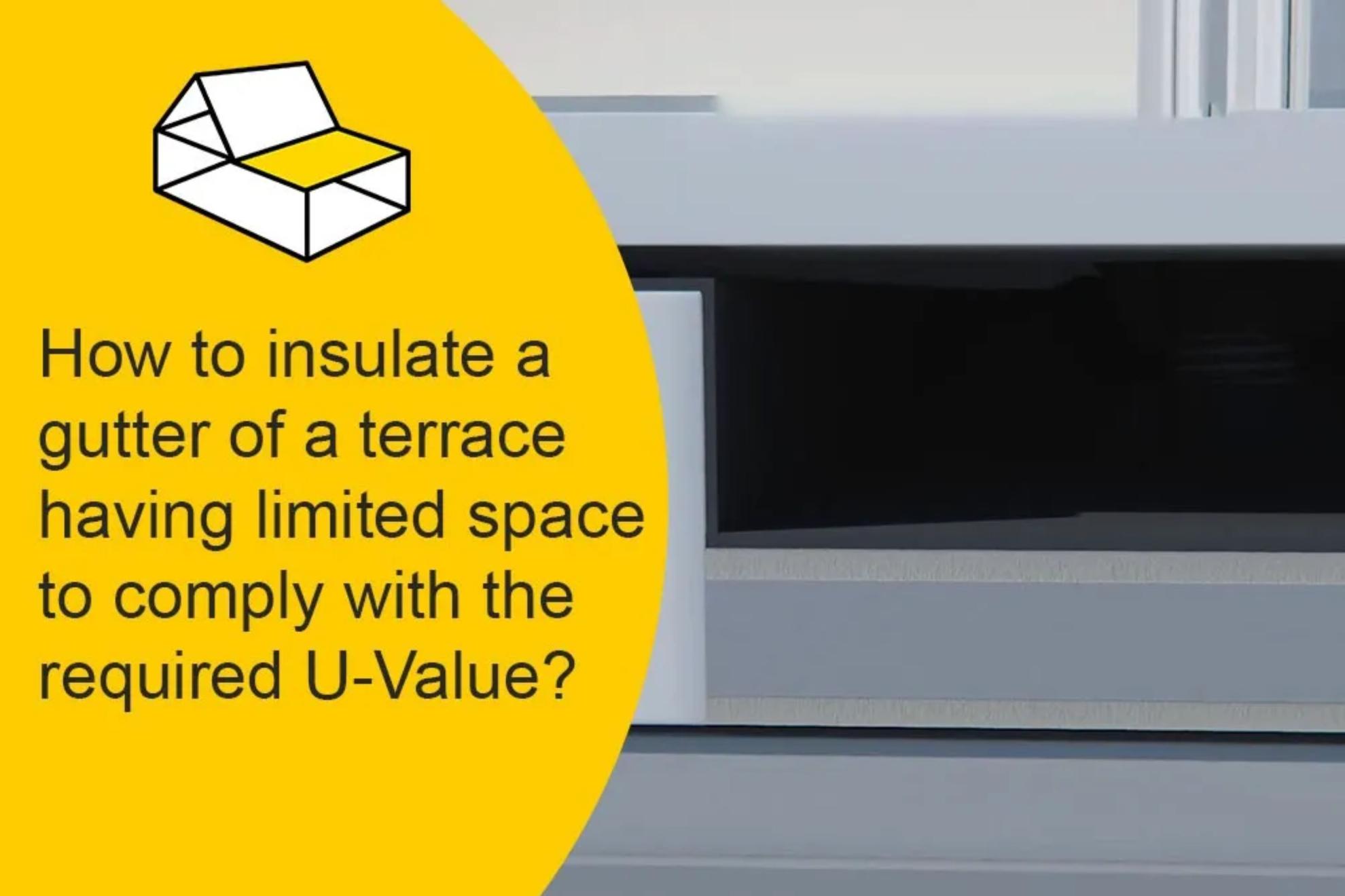 How do I insulate a terrace to achieve low U-values while maintaining a minimal insulation build-up?