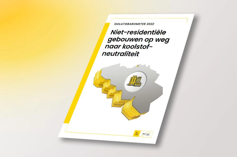 Isolatiebarometer 2022: niet-residentiële gebouwen moeten meer doen voor minder CO2-uitstoot