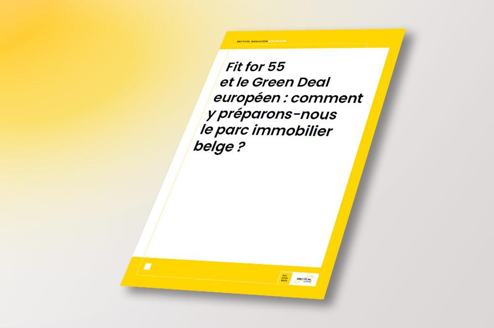 Fit for 55 et le Green Deal européen : comment y préparons-nous le parc immobilier belge ?